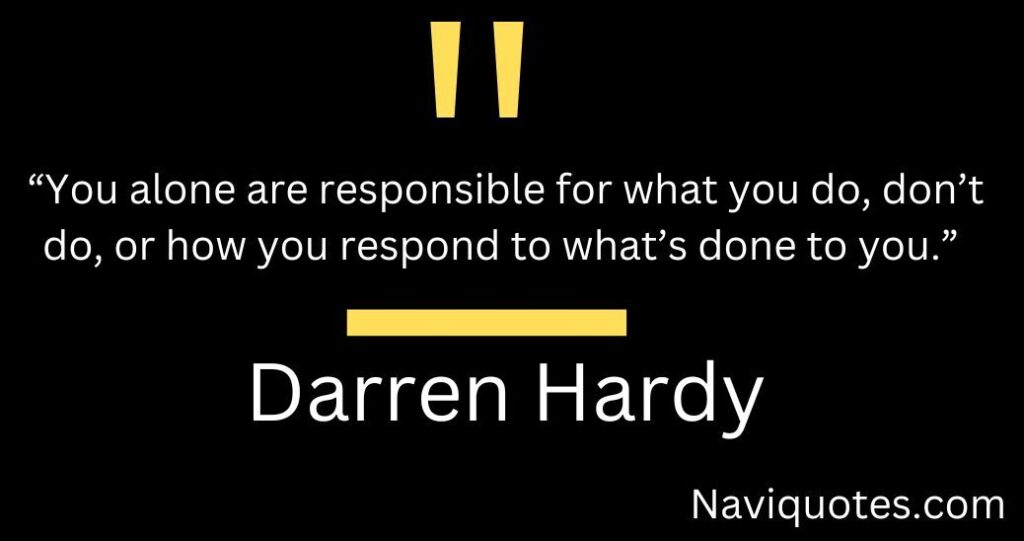 Best Darren Hardy Quotes on Success