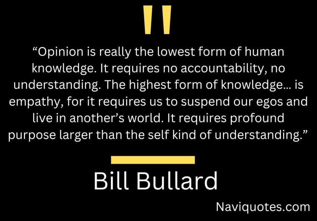 Bill Bullard Quotes