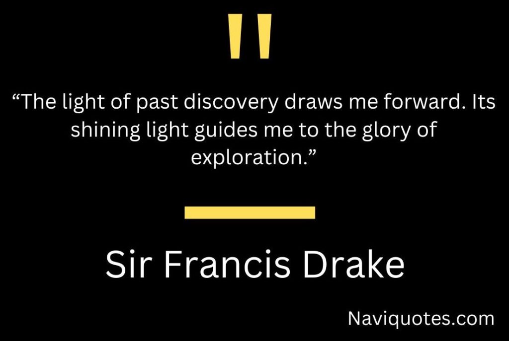 Sir Francis Drake Quotes