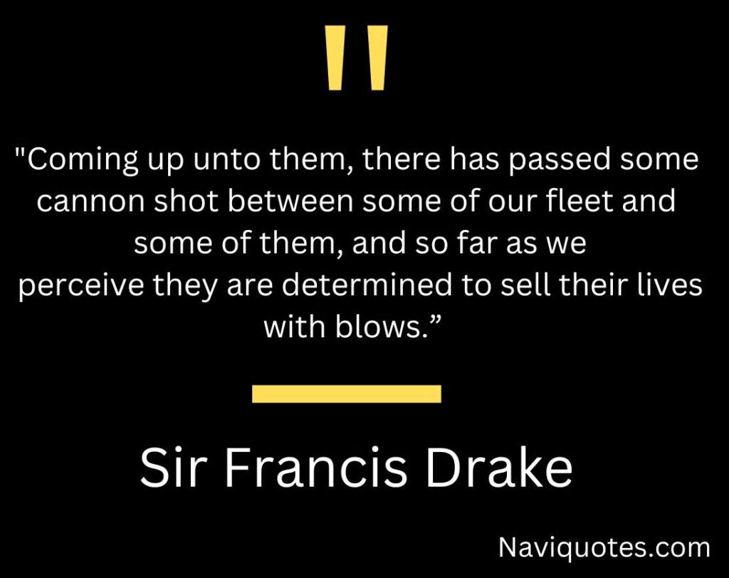 Sir Francis Drake Quotes