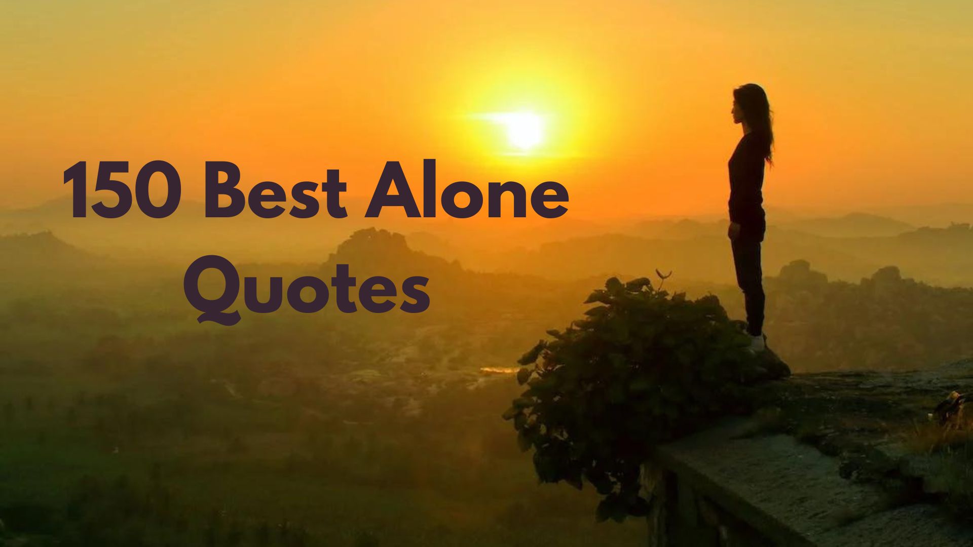150 Best Alone Quotes