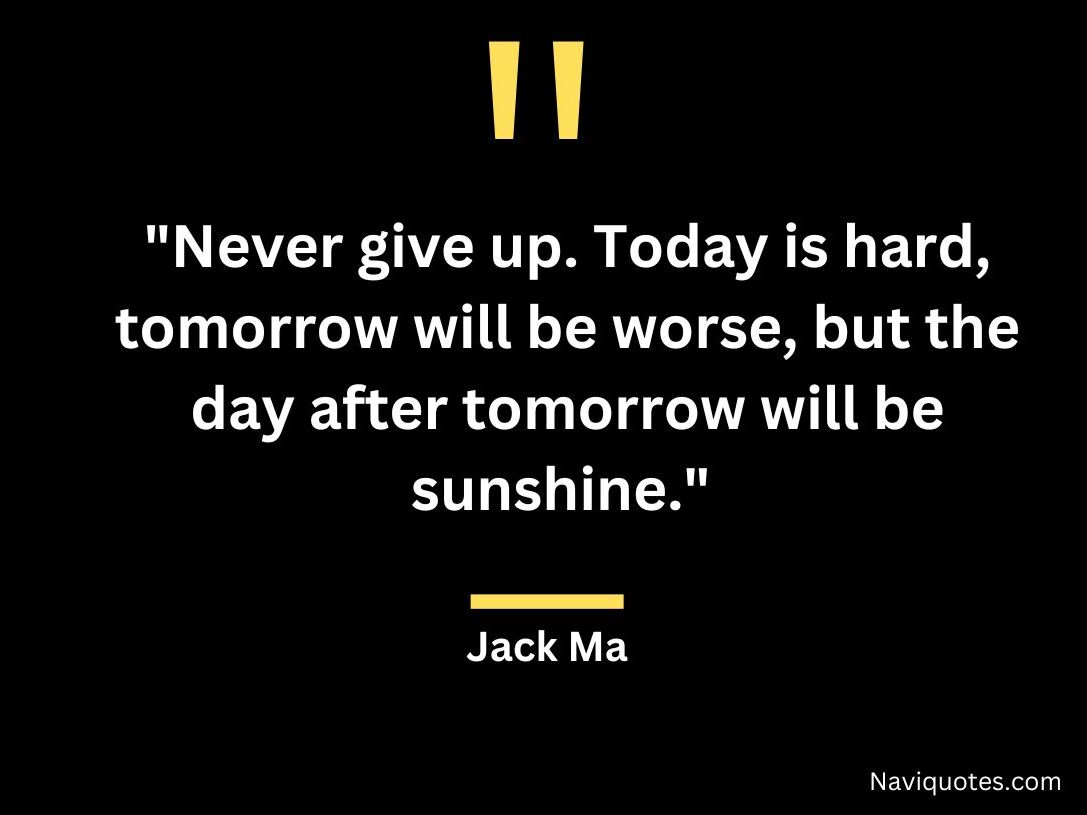 Jack Ma quote reminding persistence is a process