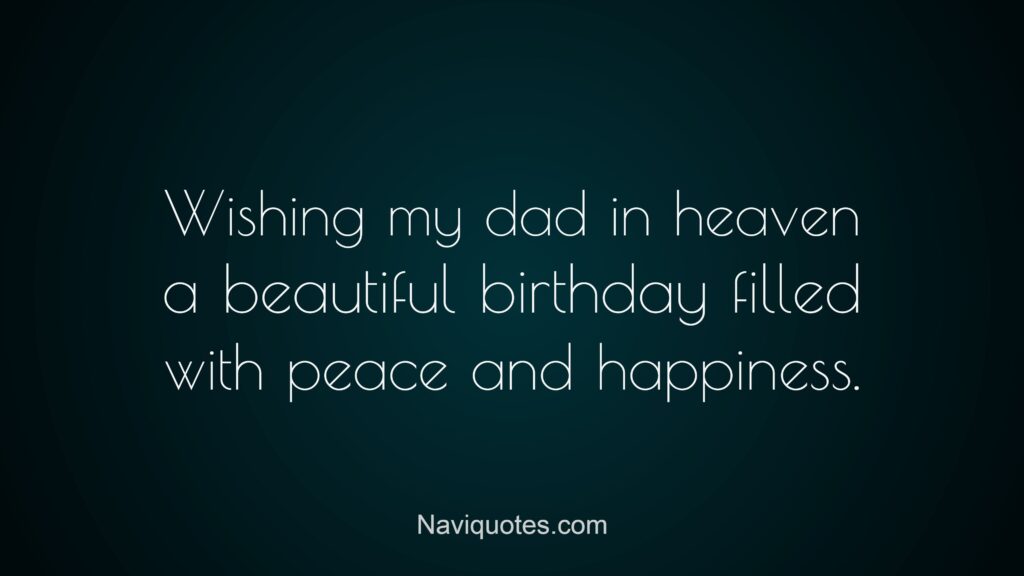 Birthday Wishes for Dad in Heaven