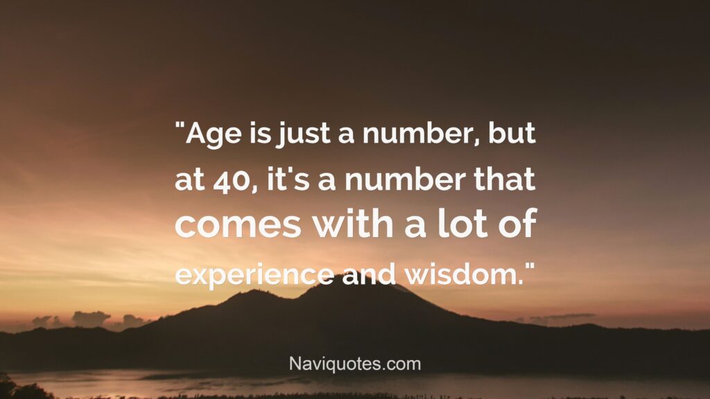 Funny 40th Birthday Quotes