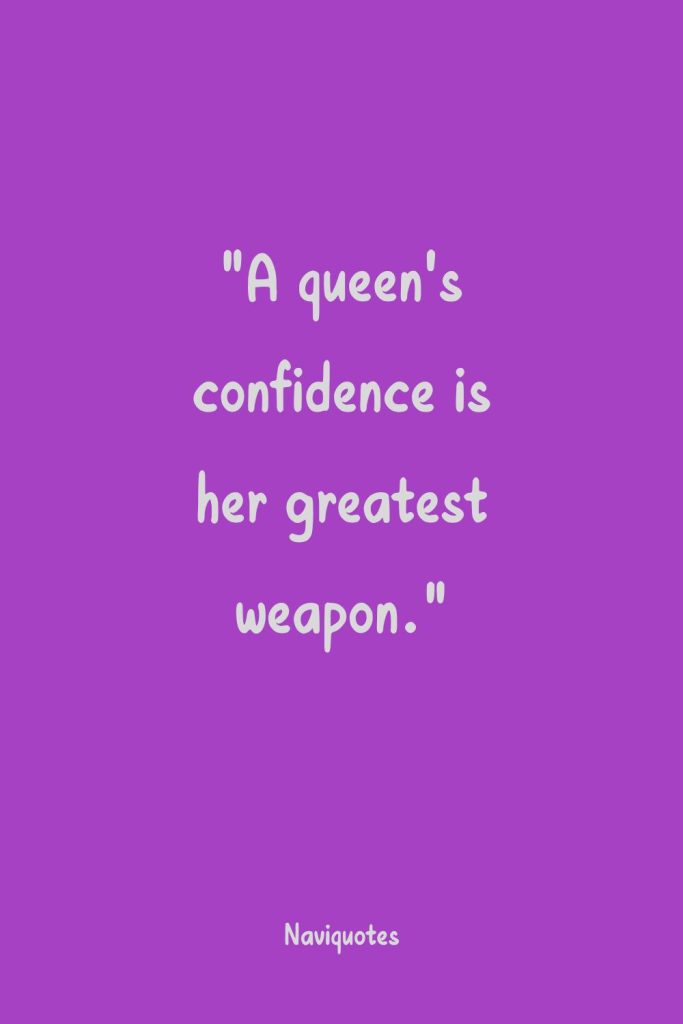 Savage Quote For Queen