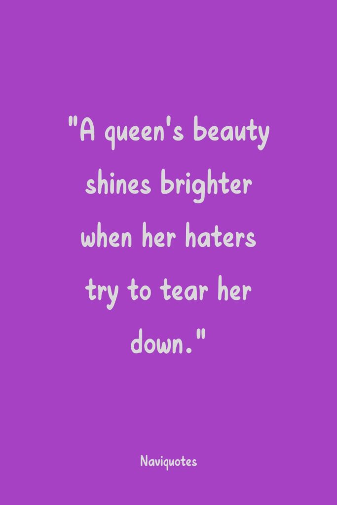 Savage Quote For Queen