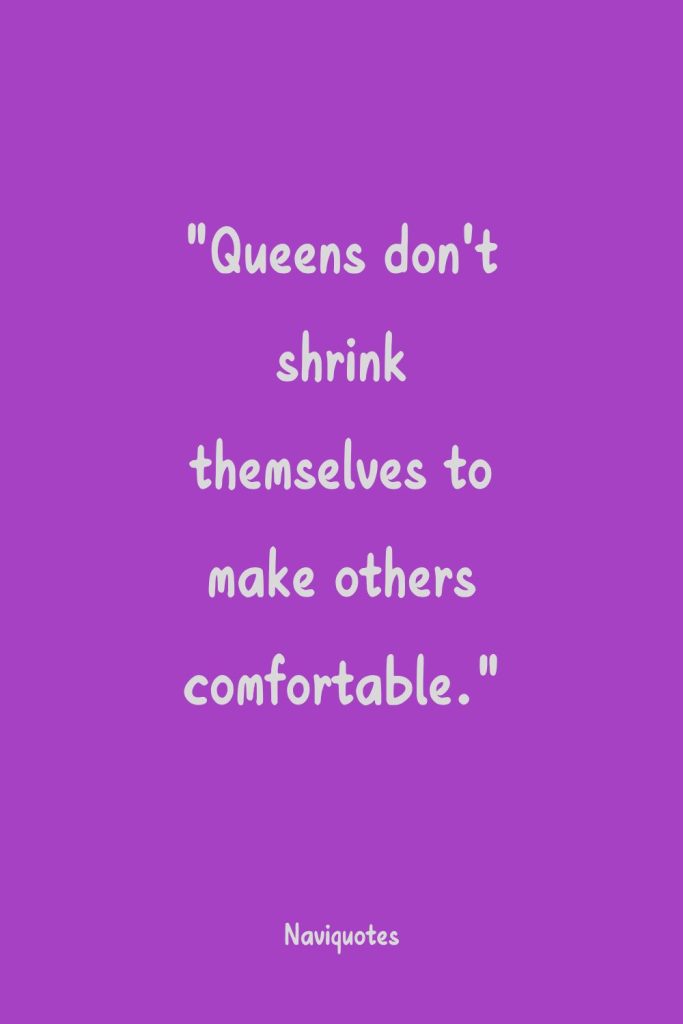 Savage Quote For Queen