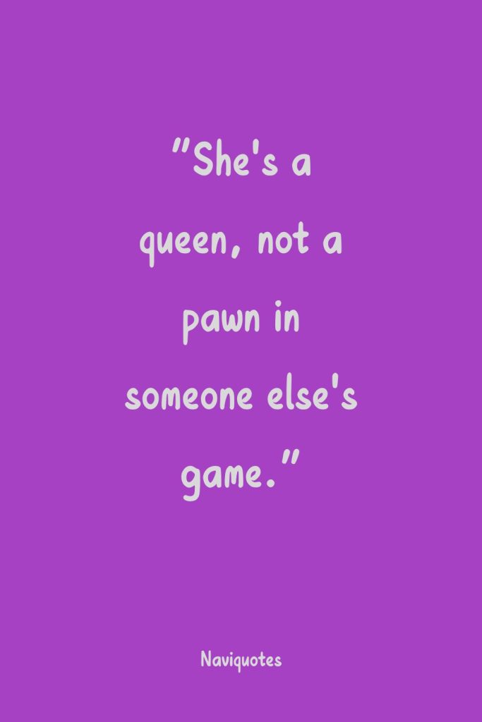 Best Savage Queen Quotes