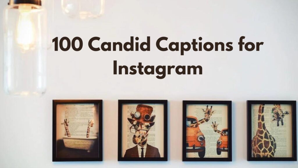 Funny Candid Captions For Instagram