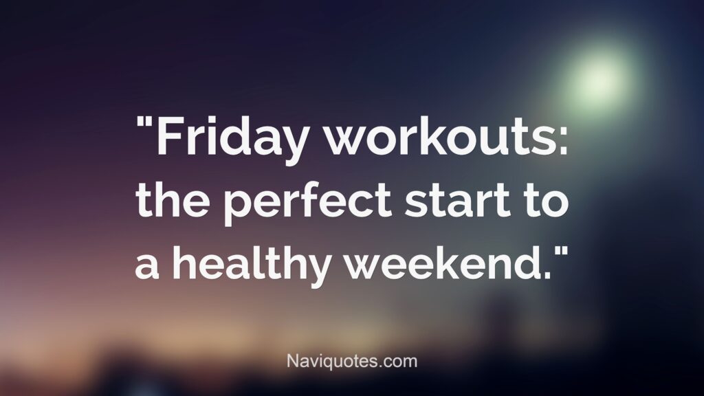 Friday Workout Quotes