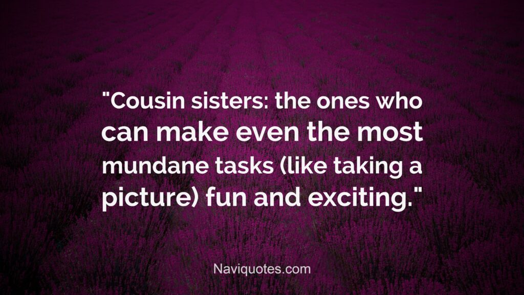 Funny cousin captions