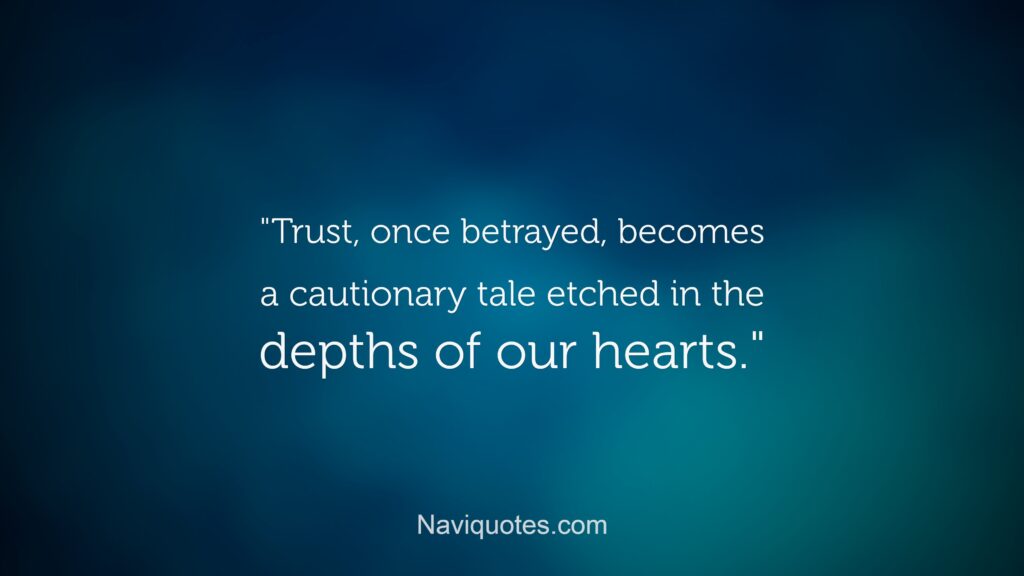 Broken Trust Quotes 