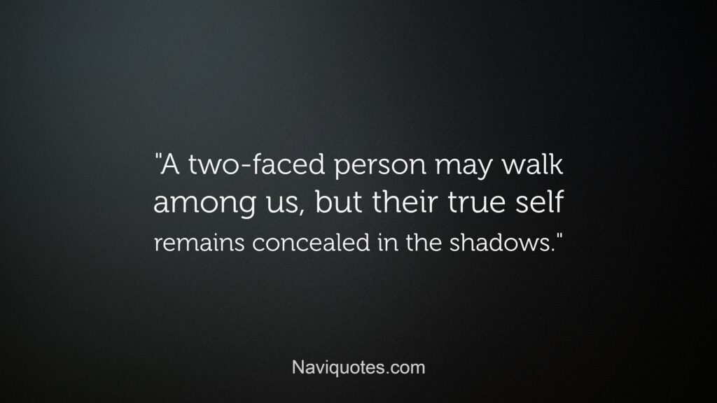 Two faced quotes