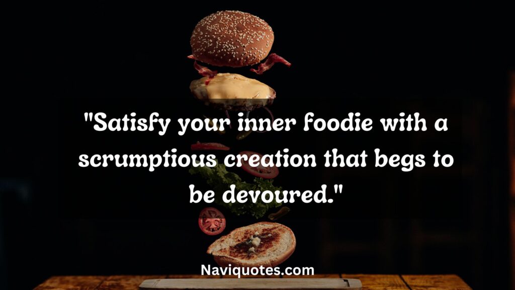 Craving for Burger Quotes