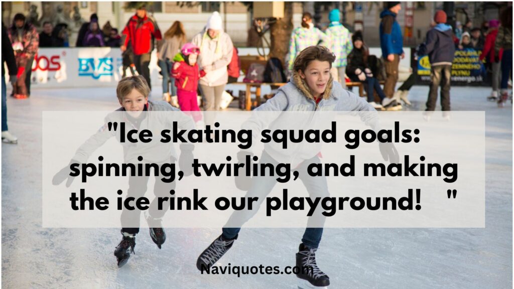 Ice Skating Captions with Friends 