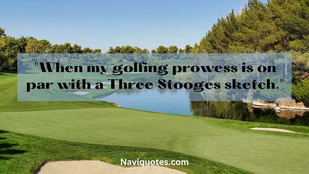 Funny Golf Captions 