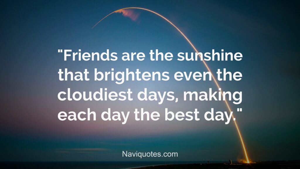 Best Day Quotes with Friends 