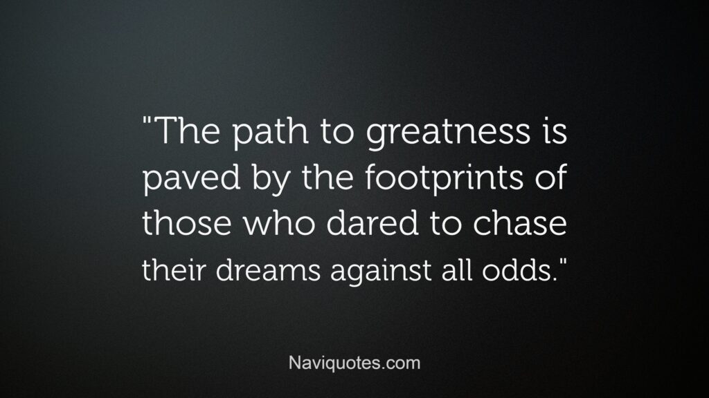 Quotes About Chasing Dreams