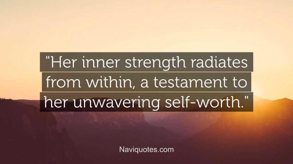 Inner Strength Self-Worth Woman Quotes 