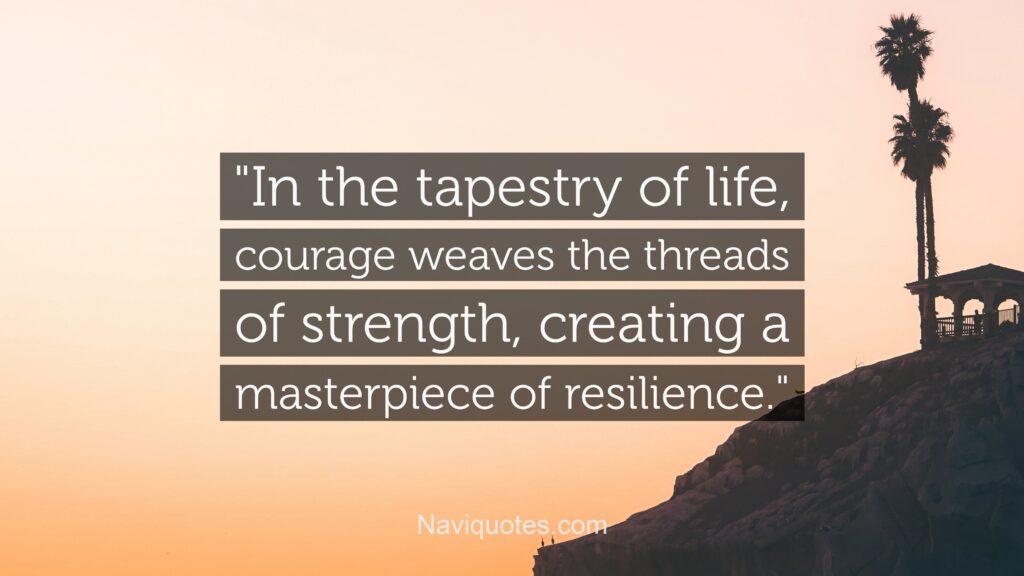 Courage and Strength Quotes 