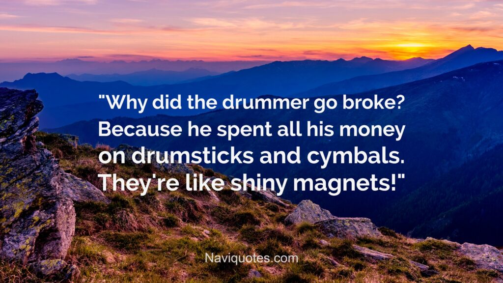 Funny Drummer Quotes 