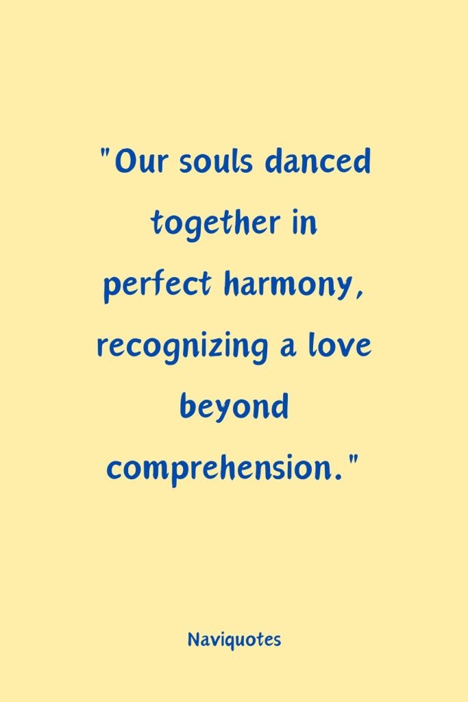 Unconditional Love Soulmate Quotes