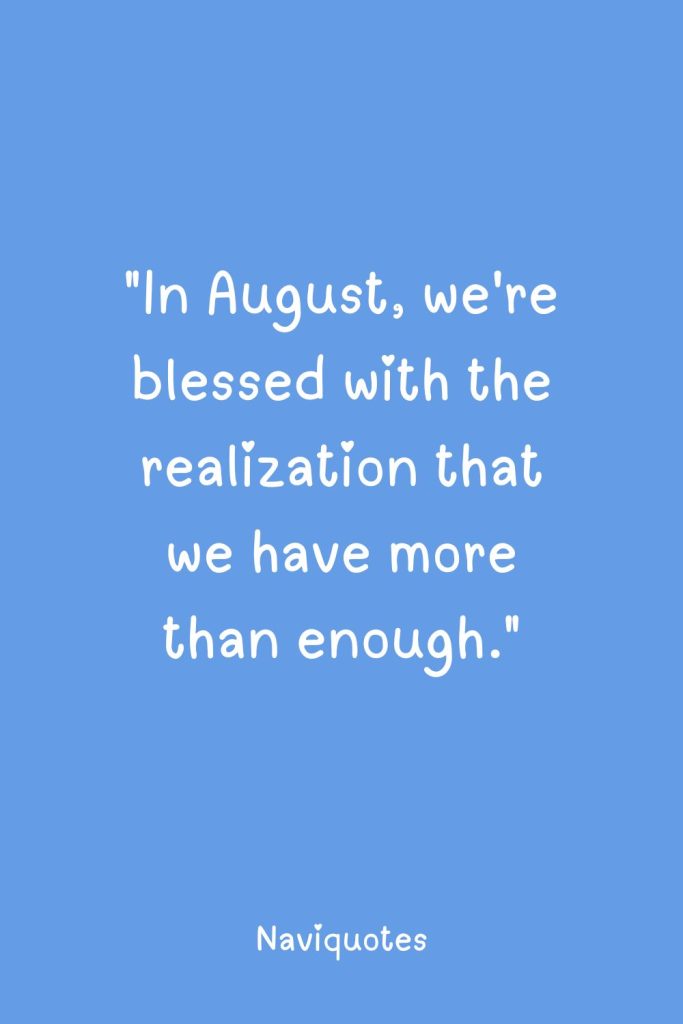 Poetic August Quotes