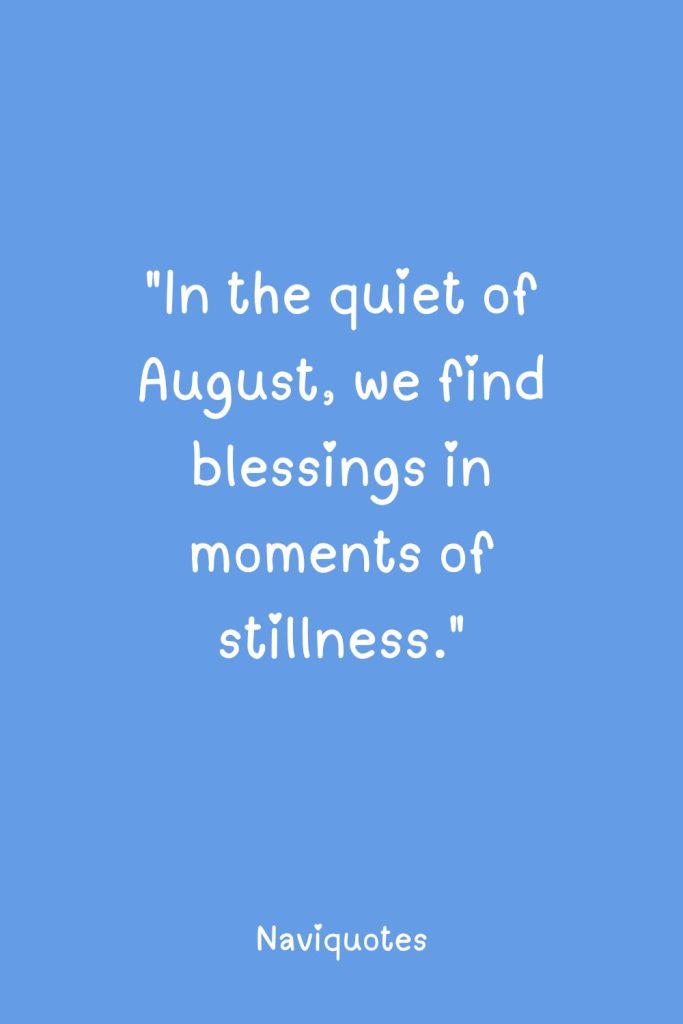 Reflective August Quotes