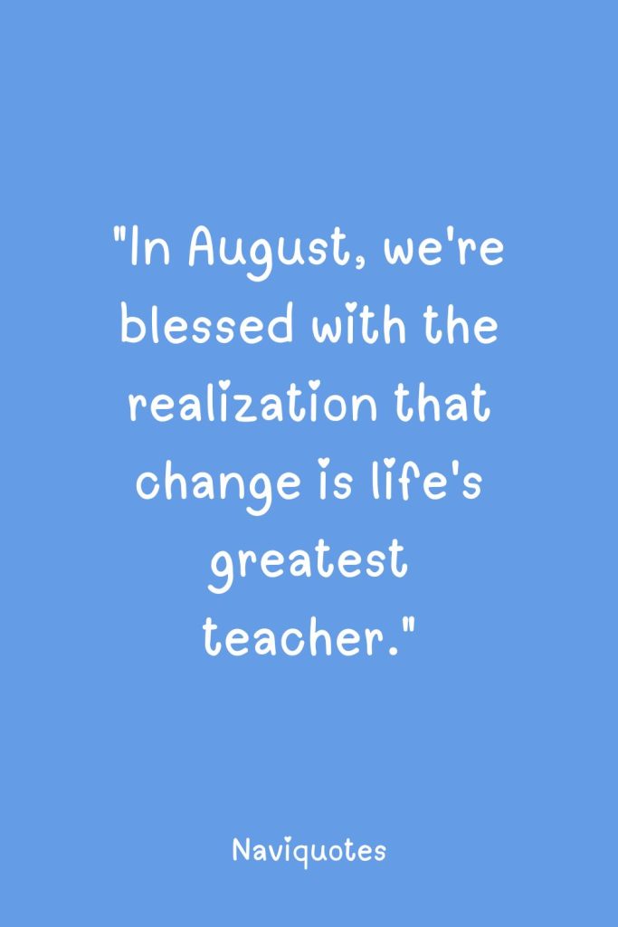 Reflective August Quotes