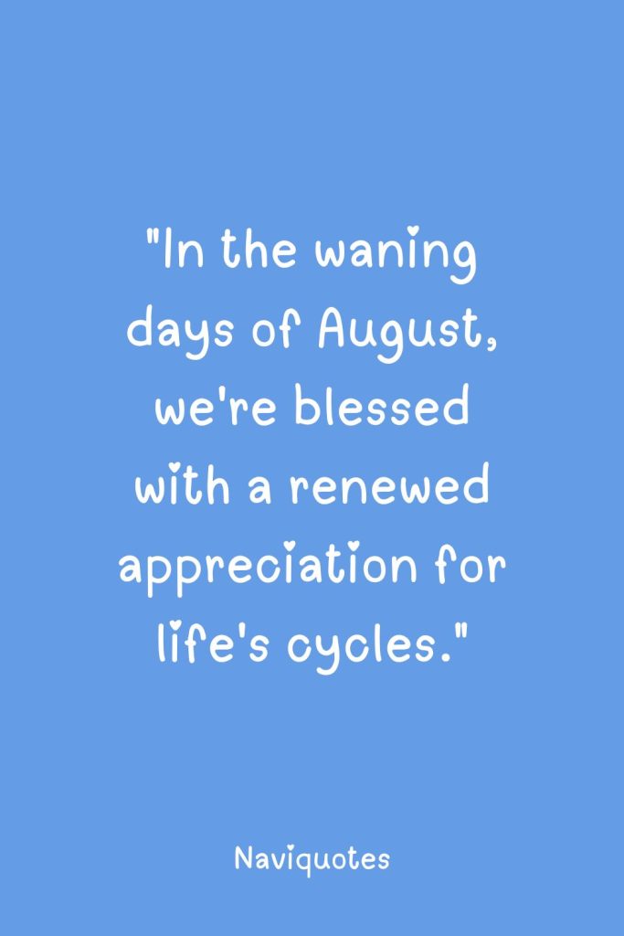 Reflective August Quotes