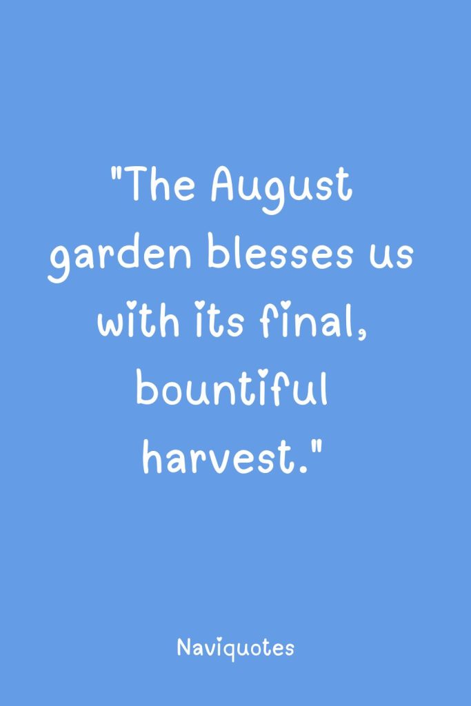 Nature's August Blessings